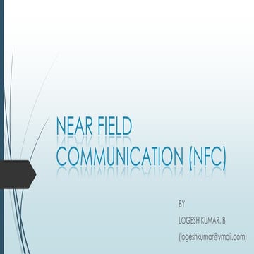 Near Field Communication (NFC) by Logesh