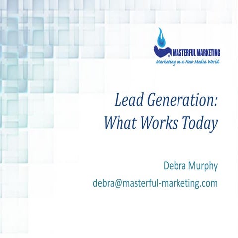 Lead Generation: What Works Today