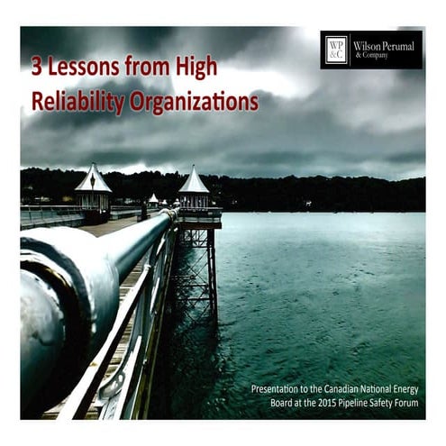 3 Lessons from High Reliability Organizations