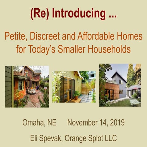 Eli Spevak- (Re) Introducing Petite, Discreet and Affordable Homes for Today'...