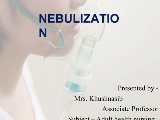 Nebulization procedure | PPTX