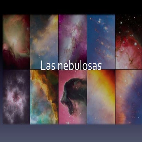 Nebulosas. Definición y Clasificación. 