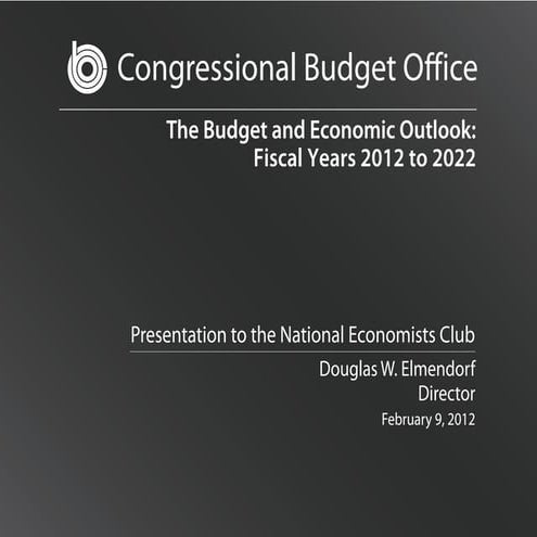 CBO Director Doug Elmendorf's Presentation to the National Economists Club
