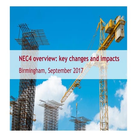 NEC4 overview: key changes and impacts - Birmingham, September 2017
