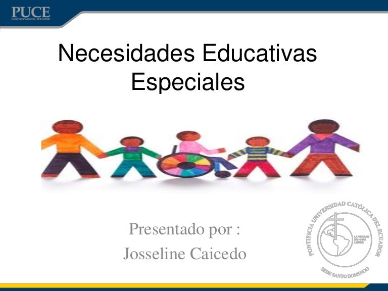Necesidades educativas especiales Necesidades educativas especiales