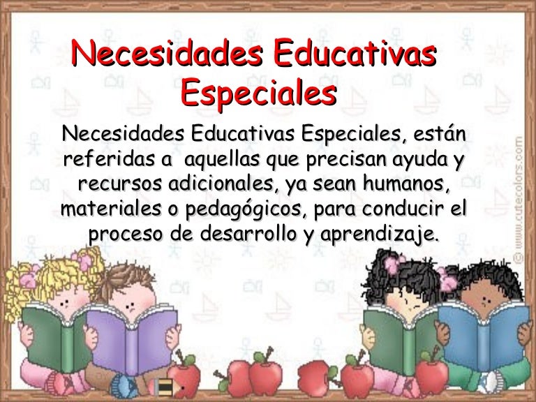 Necesidades educativas especiales relacionadas Necesidades educativas especiales relacionadas