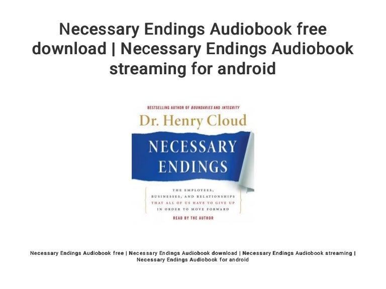 necessary endings henry cloud audiobook pdf necessary endings henry cloud audiobook pdf