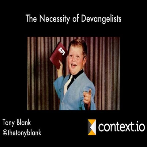 Necessity of Devangelists