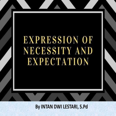 necessity : should, have to, has to, must