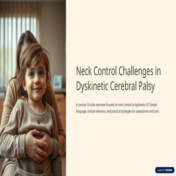 Comprehensive Overview of Neck Control Challenges in Dyskinetic ...