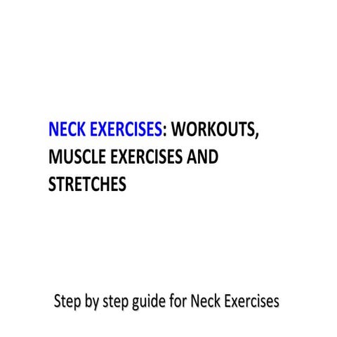 Neck Exercises: Workouts,  Muscle Exercises And Stretches