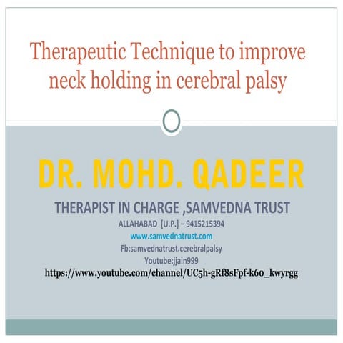 Therapeutic Technique to improve  neck holding in cerebral palsy 