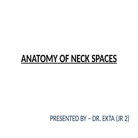 Radiological Anatomy of Neck Spaces with their clinical significance