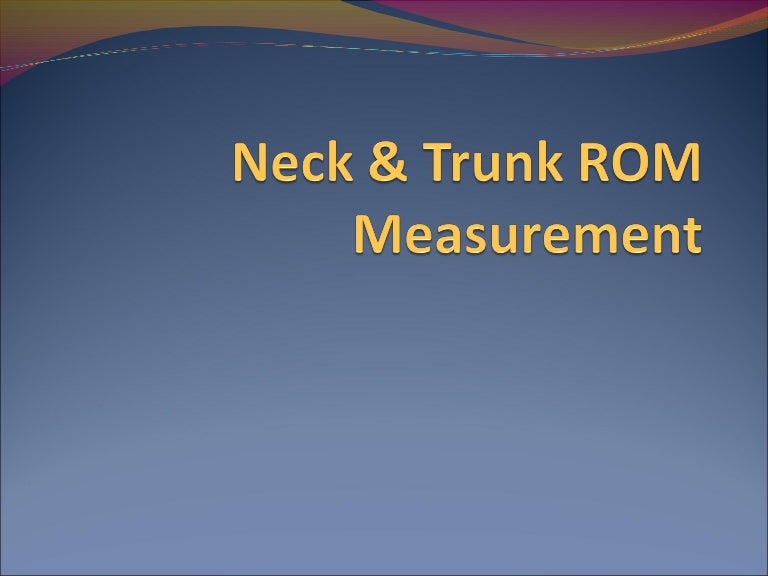 Neck & trunk rom measurement