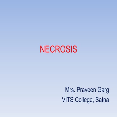 Necrosis