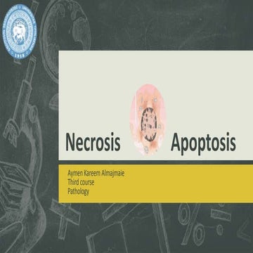 Necrosis and apoptosis