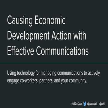 Causing Economic Development Action with Effective Communications