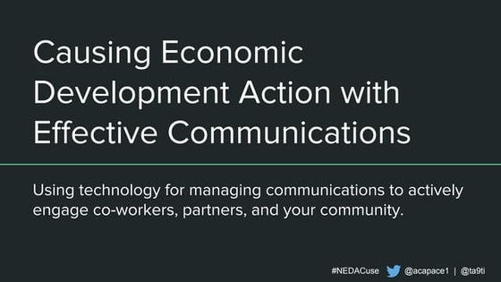 Causing Economic Development Action with Effective Communications