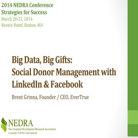 NEDRA Big Data, Big Gifts: Social Donor Management 