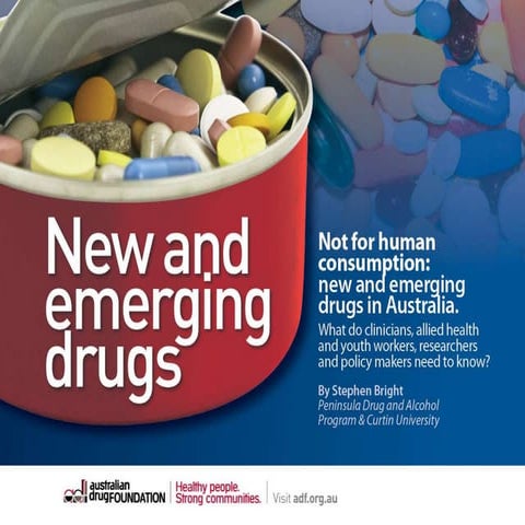 Not for human consumption: new and emerging drugs in Australia - Stephen Brig...