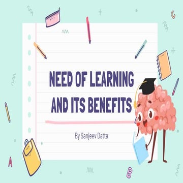 Need of Learning and its Benefits