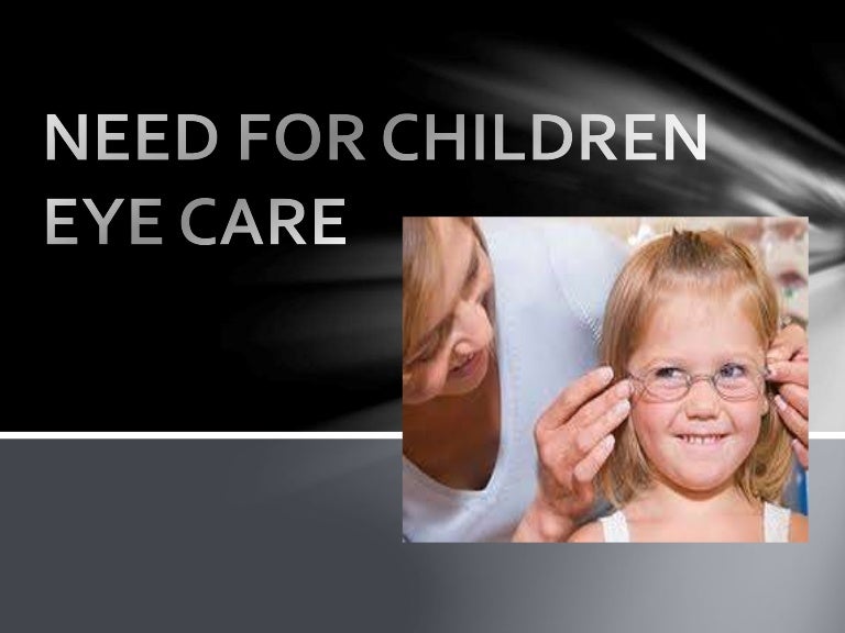 Need for children eye care