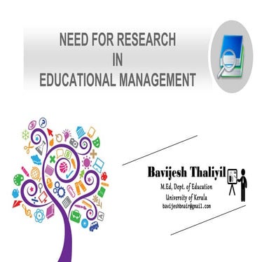 Need for research in Educational Management