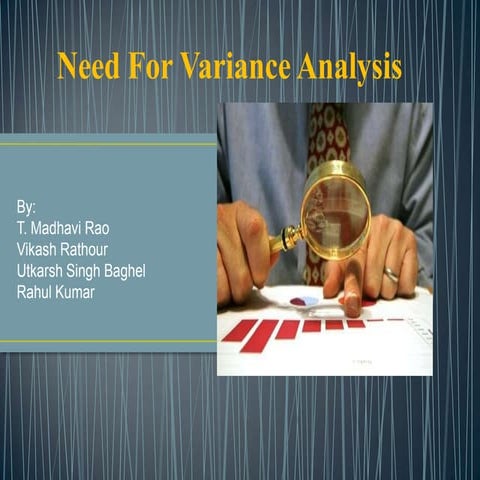Need for variance analysis