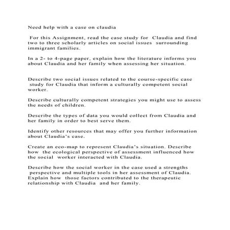 Need help with a case on claudia For this Assignment, read the c.docx