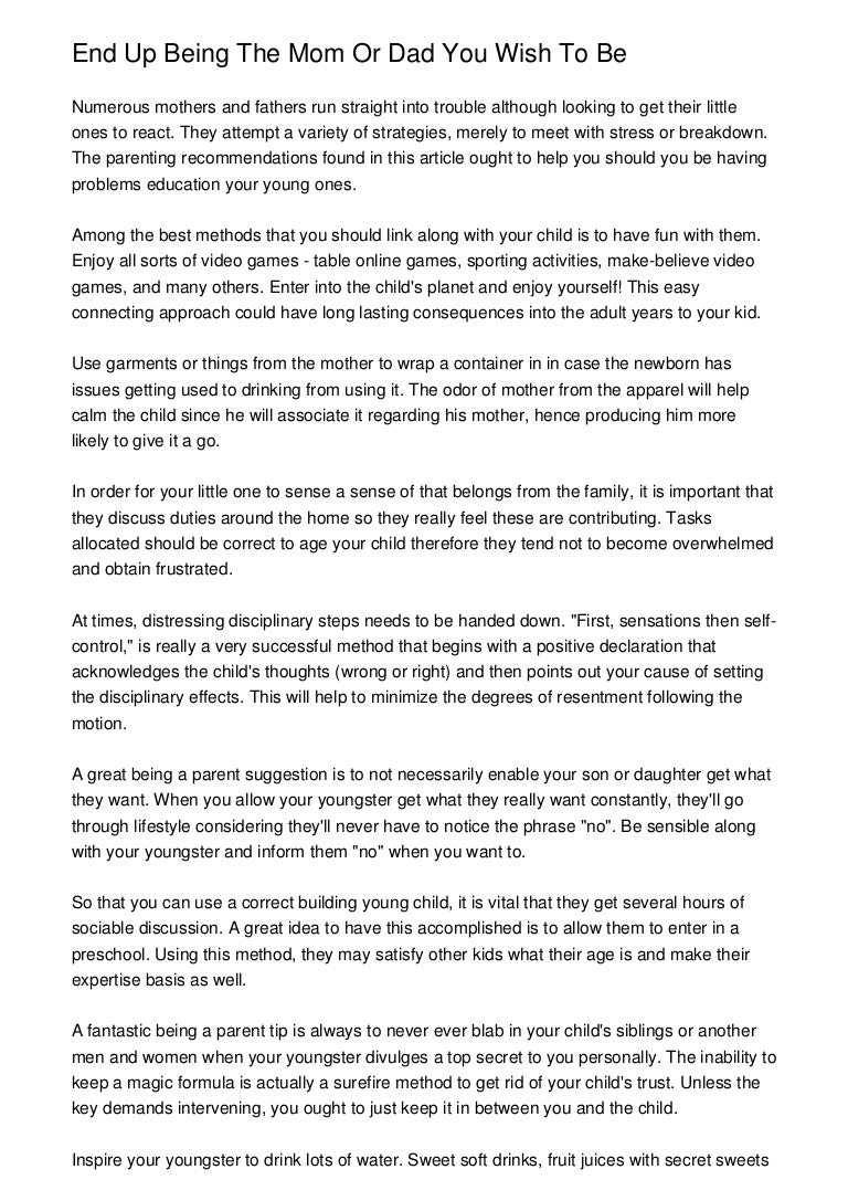 End Up Being The Mom Or Dad You Wish To Be