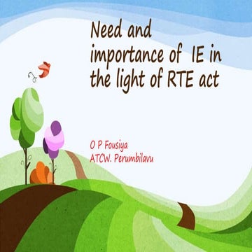 Need &amp; importance of ie in the light of rte act