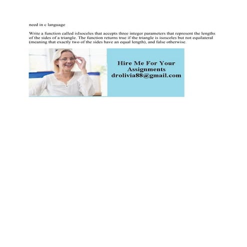 need in c language Write a function called isIsoceles that accepts thr.pdf