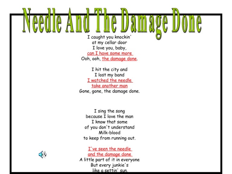 The Needle And The Damage Done Paroles NEEDLE AND THE DAMAGE DONE