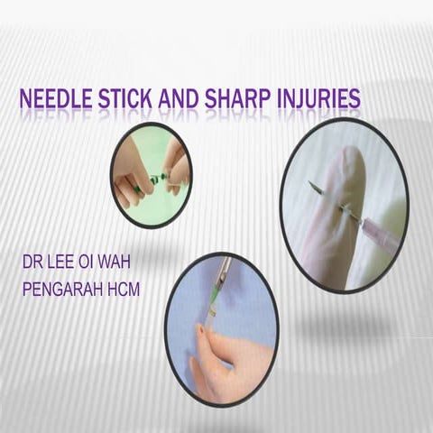 Needle stick and sharp injuries
