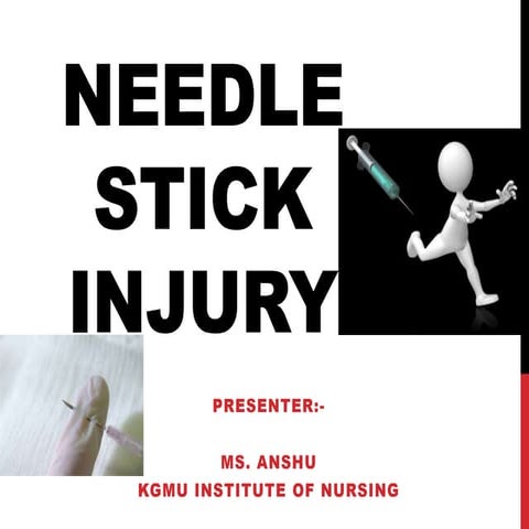 Needle stick injury