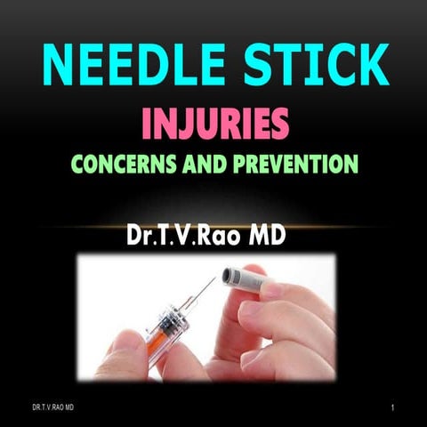 Needle stick   Injuriesconcerns and prevention 