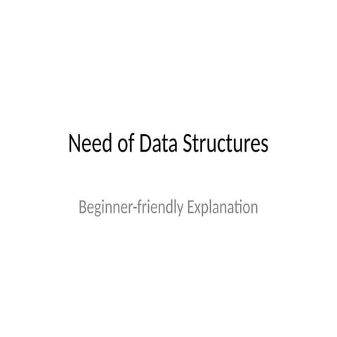 Need_of_Data_Structures_Presentation.pptx