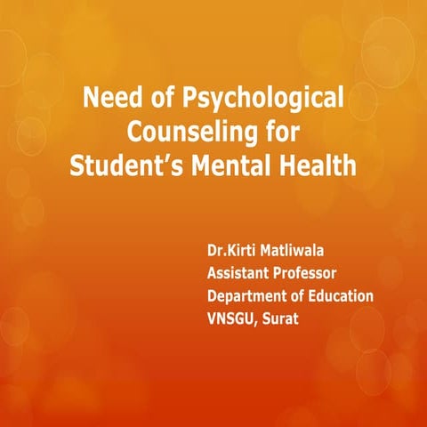 Need of psychological counseling for