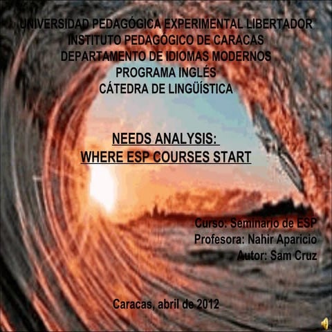 Needs Analysis: Where ESP courses start