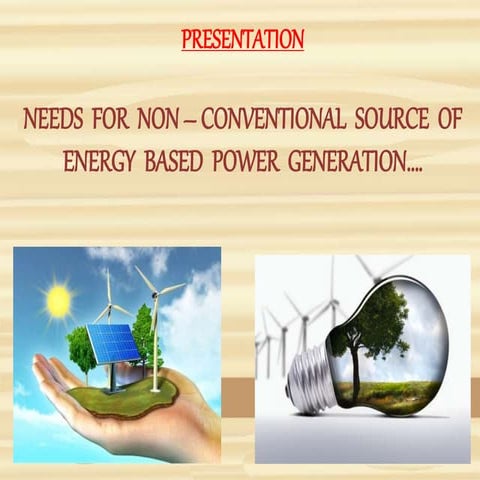 Needs for Non Conventional Energy