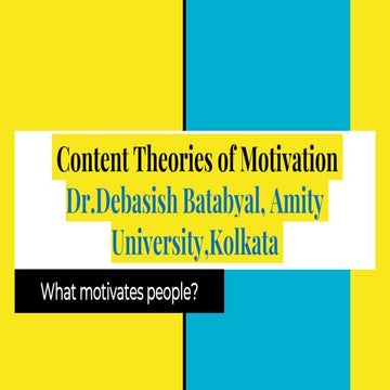 Content theories of Motivation 