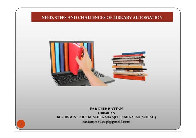 Need, steps and challenges of library automation
