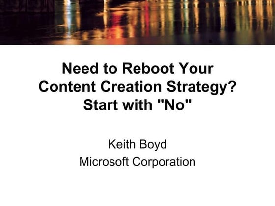 Need to reboot your content creation strategy? Start with "No"