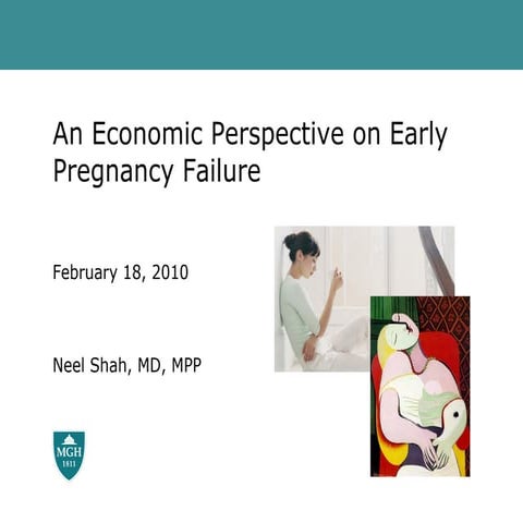 An Economic Perspective on Early Pregnancy Failure