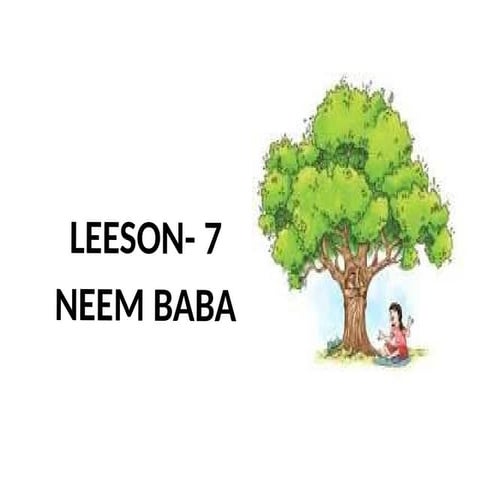 neem baba.pptxneem baba class cbse pptx., | PPTX