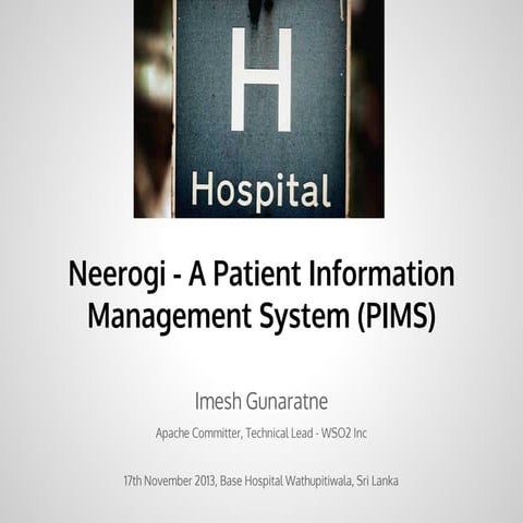 Neerogi - A Patient Information Management System (PIMS)
