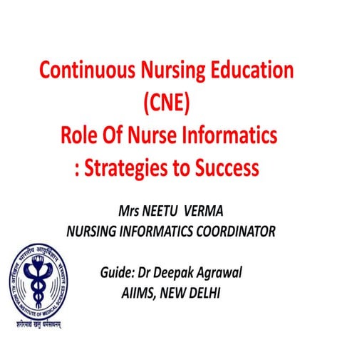 Continuous Nursing Education(CNE), Role Of Nurse Informatics: Strategies to S...