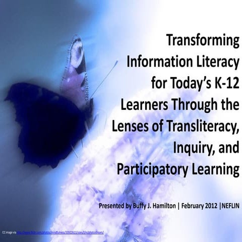 Transforming Information Literacy for Today’s K-12 Learners Through the Lense...