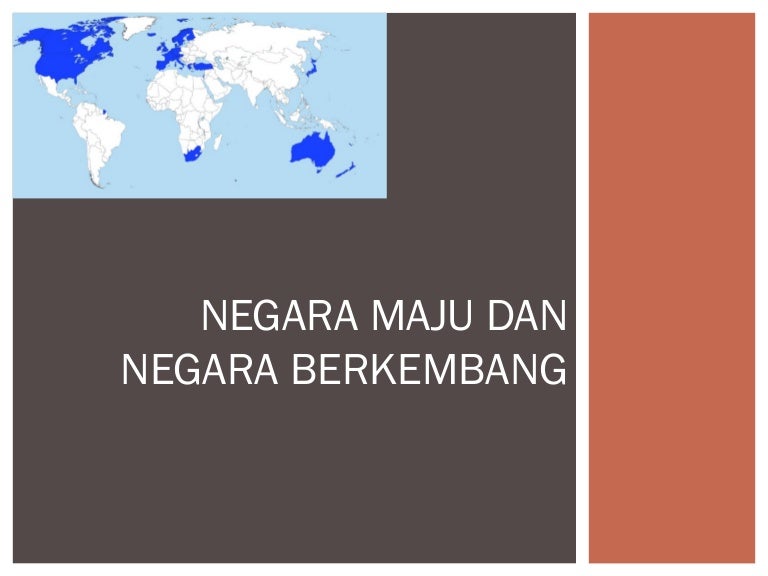 Negara Maju Dan Berkembang