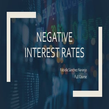 Negative interest rates. Fabiola Sánchez N | PPTX